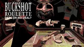 Cracking a deal with Buckshot Roulette | Will I survive? 😱