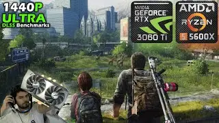 The Last of Us Part 1 | RTX 3060 TI + Ryzen 5 5600x | Benchmarks
