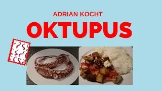 Adrian kocht : Oktupus mit Tomaten-Crouton Salat