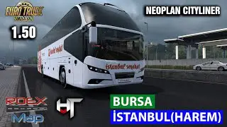 Bursa - İstanbul Harem Otogar Seferi !! Ets 2 - 1.50  Türkiye Haritası !! NEOPLAN CITYLINER !!