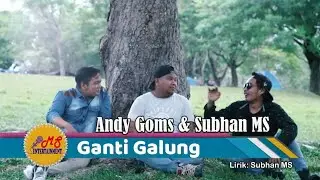 Ganti Galung _ andy goms & Subhan MS #Lagu banjar