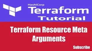 #13 | Terraform Resource Meta Arguments | count, for_each, providers, lifecycle, depends on
