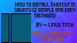 How to install Shotcut in Ubuntu (2 easy and simple ways)