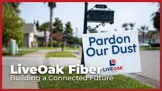 LiveOak Fiber: Building a Connected Future