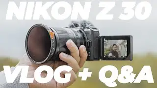 NIKON Z 30 VLOG!!! Con PREGUNTAS Y RESPUESTAS!!