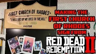 Making the First Church of Rhodes Sign from Red Dead Redemption 2