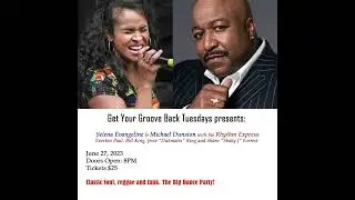Get Your Groove Back! Selena Evangeline, Michael Dunston, Dubmatix!