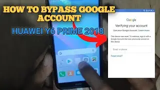 Huawei Y6 Prime 2018 | How to Bypass Google account No need Computer