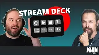 Elgato Stream Deck for Streaming, Content Creation and Productivity with Sam Proof and John Lacey