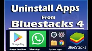 How to uninstall or delete an apps in BlueStacks 4 | bluestacks sy apps khatam kray