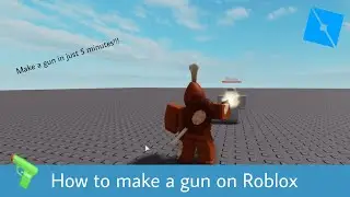 How To Make a Gun On Roblox || ROBLOX STUDIO
