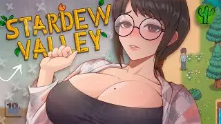 STARDEW VALLEY, но это ХЕНТАЙ!