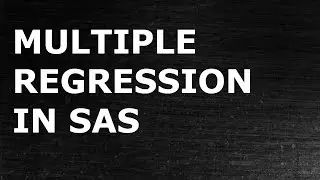 Multiple Linear Regression in SAS|Linear Regression| Data Science Models