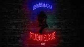 DawaMafia - Fugueuse (Audio Officiel)