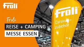 Froli - Reise + Camping Messe in Essen 2026