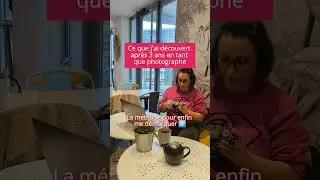 Ce que j'ai découvert après 3 ans en tant que photographe