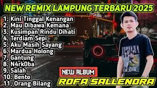 NEW ALBUM BY VJ ROFA - NEW REMIX LAMPUNG VIRAL TERBARU 2025 || COCOK DI PLAY DI MOBIL