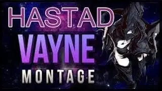 Hastad vayne montage - best plays vayne
