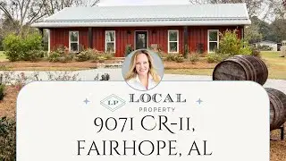 9071 CR-11, Fairhope, Alabama, home tour with Hollie Mackellar of Local Property
