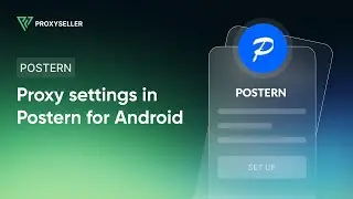 How to set up a proxy in Postern on Android