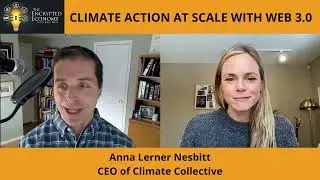Climate Action At Scale With Web 3.0 - Anna Lerner Nesbitt, CEO of the Climate Collective