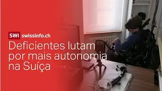 Deficientes lutam por mais autonomia na Suíça