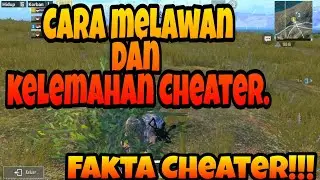Cara melawan dan kelemahan Cheater di PUBG MOBILE