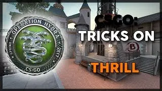 [Operation Hydra] Tricks On Thrill - CS:GO