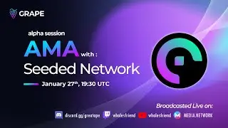 Seeded Network AMA w/ Grape Community