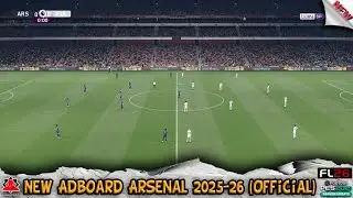 New Adboard Arsenal 2025-26 (Official) + Installation - PES 2021 & Football Life 2026