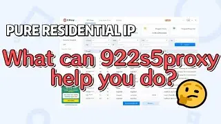 【Residential IP Proxy2023】What can 922s5proxy help you do?