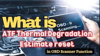 What is the ATF Thermal Degradation Estimate Reset in the OBD Scanner?