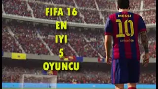 Fifa 16 En İyi 5 Oyuncu (FIFA 16 Ratings Predictions 5 -1)