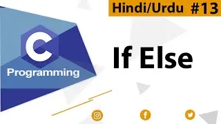 IF else In C  (Easy explanation in Hindi with 3 Examples)