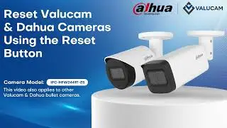 Quickly Reset  Dahua IPC-HFW2441T-ZS Camera  Password | Reset Button Series Ep. 8