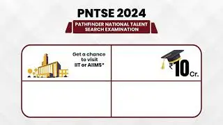 The Pathfinder National Talent Search Examination (PNTSE) 2024 is here!