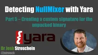 Detecting Nullmixer with Yara - Crafting a Custom Rule