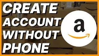 How To Create Amazon Account Without Phone Number
