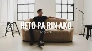 Kaye Cal - Heto Pa Rin Ako (Official Lyric Visualizer)