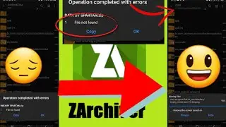 Fix Couldn't Extract File ■ How To Solve Zip & Rar FILE Not Found ■ On Android