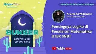 Live Class BUKBER: Pentingnya Logika di Penalaran Matematika UTBK SNBT