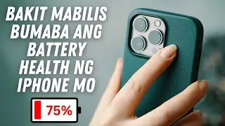 BAKIT MABILIS BUMABA ANG BATTERY HEALTH NG IPHONES NATIN