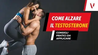 Come aumentare il testosterone