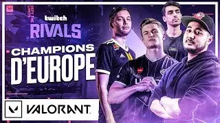 ON EST CHAMPIONS D'EUROPE SUR VALORANT !!! (Twitch Rivals)