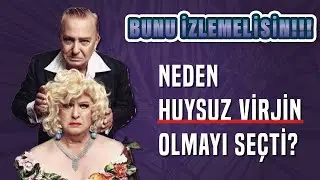 Huysuz Virjin’in Doğmasına Sebep Olan O An