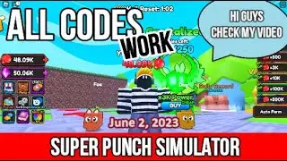 ALL CODES SUPER PUNCH SIMULATOR ROBLOX June 2, 2023