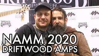 NAMM 2020 - Diriftwood Amps