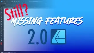 Are Those Features / Tools Still Missing in Affinity Designer V2?