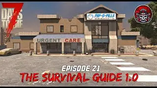 The Search For A Beaker - EP21 - 7 Days To Die 1.0 (The Survival Guide)