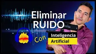 🔵 Eliminar RUIDO de audio con Audacity e Inteligencia artificial